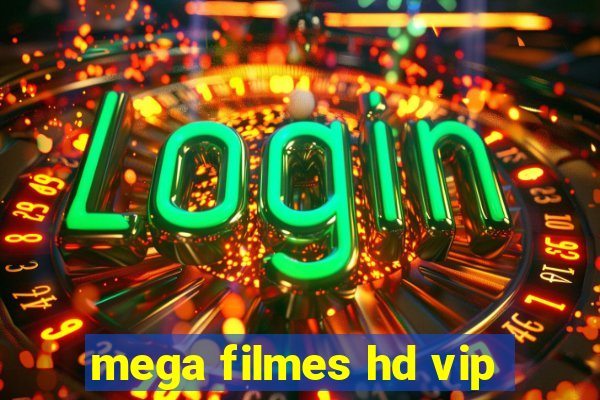 mega filmes hd vip